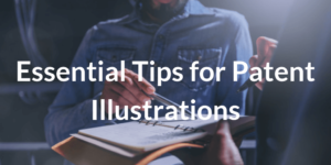 Essential Tips for Patent Illustration (1)