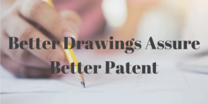 Better Drawings Assure Better Patent