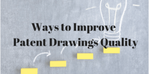 Ways to Improve Patent Drawings Quality
