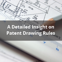A detailed insight on patent drawing rules