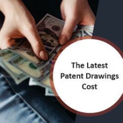 The Latest Patent Drawings Cost