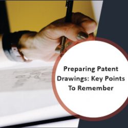 Preparing Patent Drawings Key Points To Remember